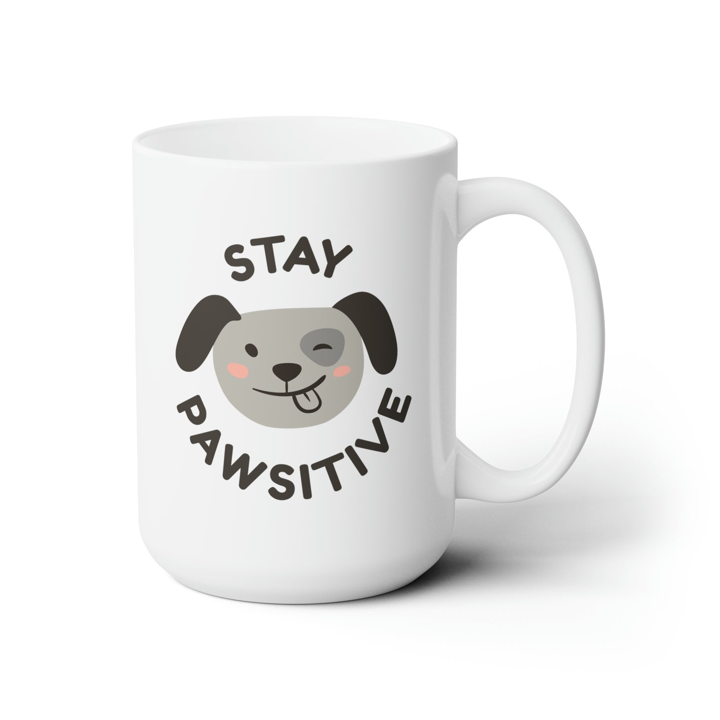 "Stay Pawsitive" Graphic Design Ceramic Mug 15oz
